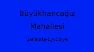 Büyükhancağız Mahallesi Thumbnail