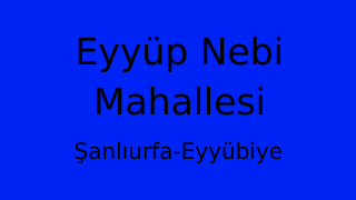 Eyyüp Nebi Mahallesi Thumbnail