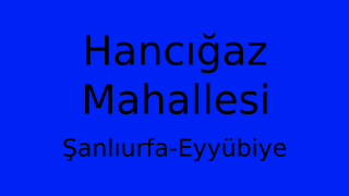 Hancığaz Mahallesi Thumbnail
