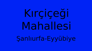 Kırçiçeği Mahallesi Thumbnail