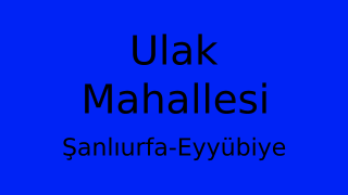 Ulak Mahallesi Thumbnail