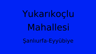 Yukarıkoçlu Mahallesi Thumbnail