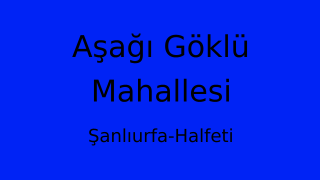 Aşağı Göklü Mahallesi Thumbnail