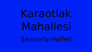 Karaotlak Mahallesi Thumbnail