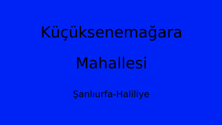 Küçüksenemağara Mahallesi Thumbnail