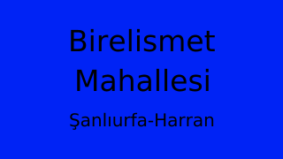 Birelismet Mahallesi Thumbnail