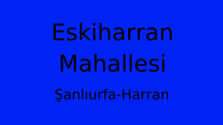 Eskiharran Mahallesi Thumbnail