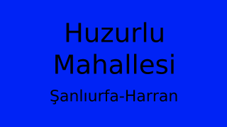 Huzurlu Mahallesi Thumbnail