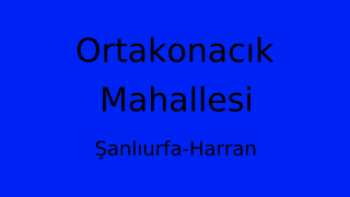 Ortakonacık Mahallesi Thumbnail
