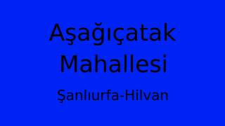 Aşağıçatak Mahallesi Thumbnail