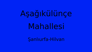 Aşağıkülünçe Mahallesi Thumbnail