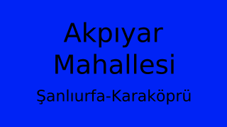 Akpıyar Mahallesi Thumbnail