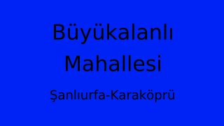 Büyükalanlı Mahallesi Thumbnail