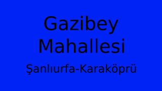 Gazibey Mahallesi Thumbnail