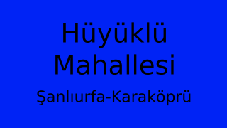 Hüyüklü Mahallesi Thumbnail