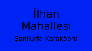İlhan Mahallesi Thumbnail