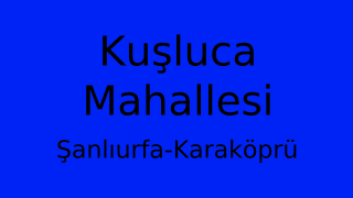 Kuşluca Mahallesi Thumbnail