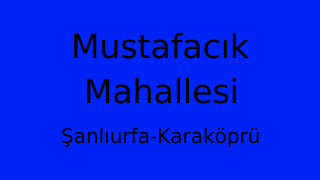 Mustafacık Mahallesi Thumbnail