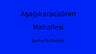 Aşağıkaracaören Mahallesi Thumbnail