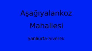 Aşağıyalankoz Mahallesi Thumbnail