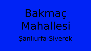Bakmaç Mahallesi Thumbnail
