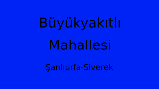 Büyükyakıtlı Mahallesi Thumbnail