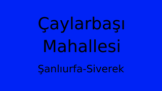 Çaylarbaşı Mahallesi Thumbnail