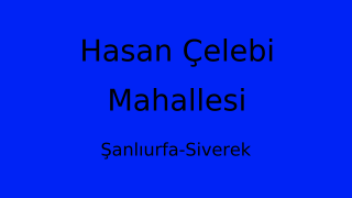 Hasan Çelebi Mahallesi Thumbnail