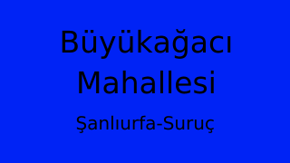 Büyükağacı Mahallesi Thumbnail