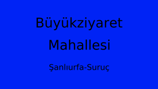 Büyükziyaret Mahallesi Thumbnail