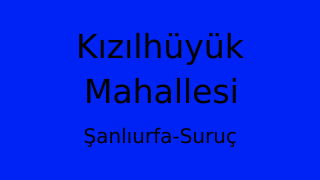 Kızılhüyük Mahallesi Thumbnail