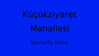 Küçükziyaret Mahallesi Thumbnail
