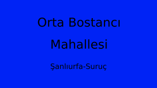 Orta Bostancı Mahallesi Thumbnail