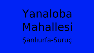 Yanaloba Mahallesi Thumbnail