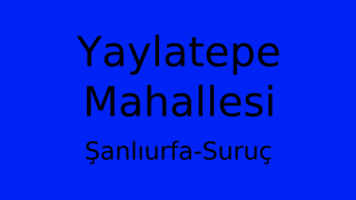 Yaylatepe Mahallesi Thumbnail