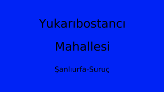 Yukarıbostancı Mahallesi Thumbnail