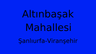 Altınbaşak Mahallesi Thumbnail