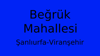 Beğrük Mahallesi Thumbnail