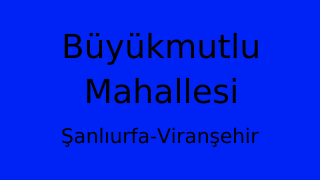Büyükmutlu Mahallesi Thumbnail