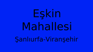 Eşkin Mahallesi Thumbnail