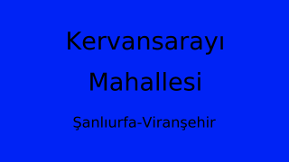 Kervansarayı Mahallesi Thumbnail