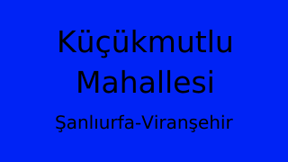 Küçükmutlu Mahallesi Thumbnail