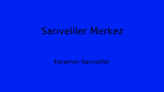 Sarıveliler Belediyesi, Karaman Thumbnail