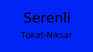 Serenli, Niksar, Tokat Thumbnail