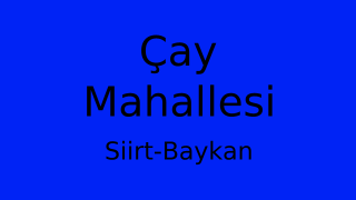 Çay Mahallesi Thumbnail