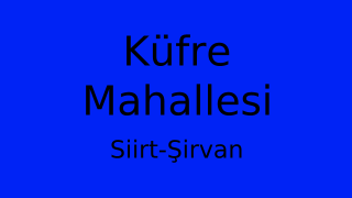Küfre Mahallesi Thumbnail