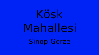 Köşk Mahallesi Thumbnail