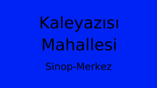 Kaleyazısı Mahallesi Thumbnail