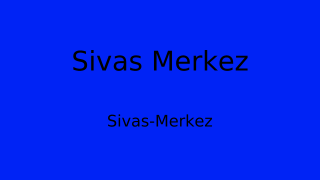 Sivas Merkez Belediyesi, Sivas Thumbnail