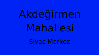 Akdeğirmen Mahallesi Thumbnail